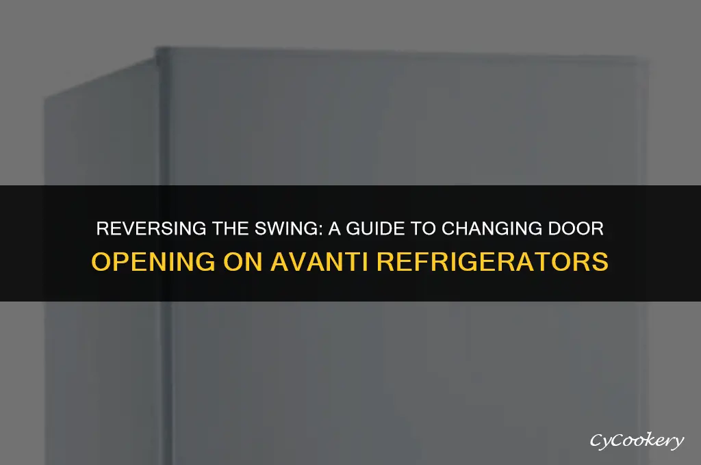 how to change door opening on avanti refrigerator