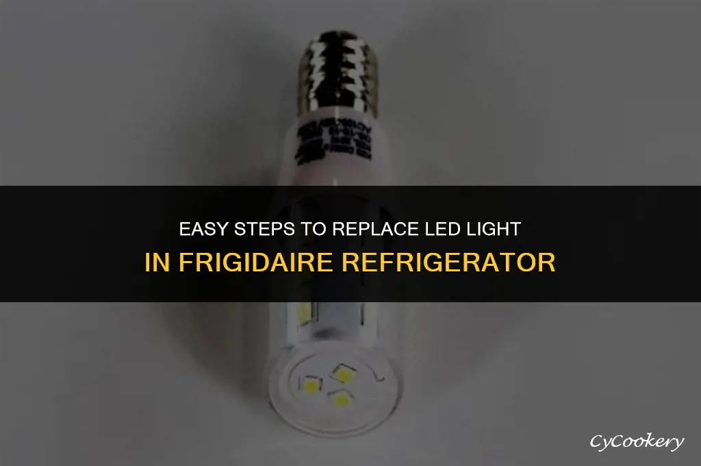 how to change led light in frigidaire refrigerator
