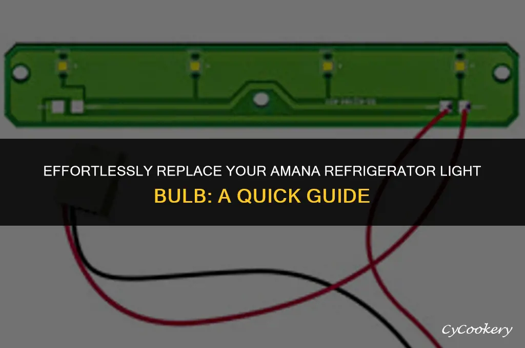 how to change light bulb in amana refrigerator