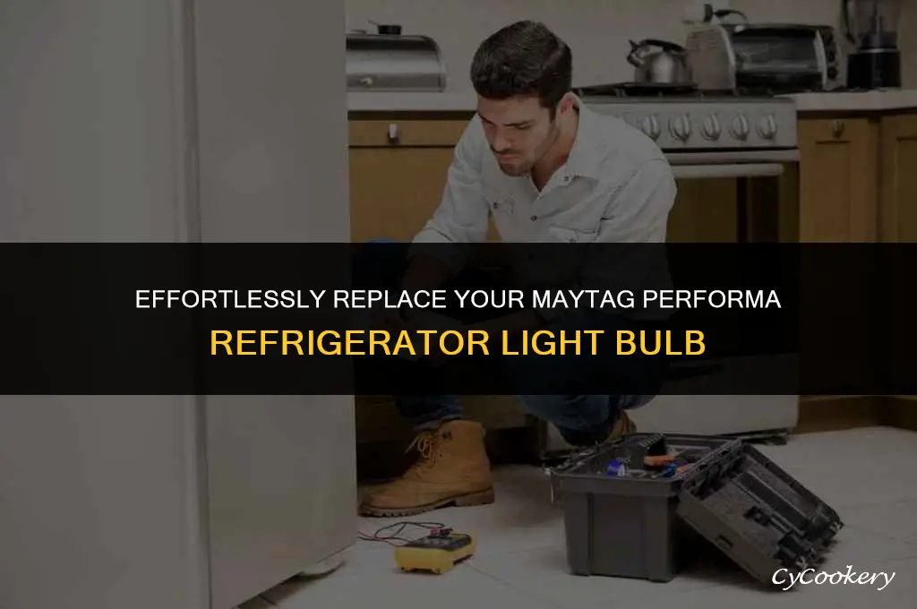 how to change light bulb in maytag performa refrigerator