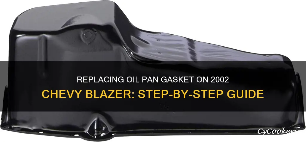 how to change oil pan gasket on 2002 chevy blazer