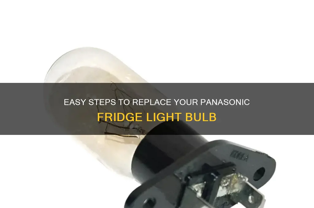 how to change panasonic refrigerator light bulb