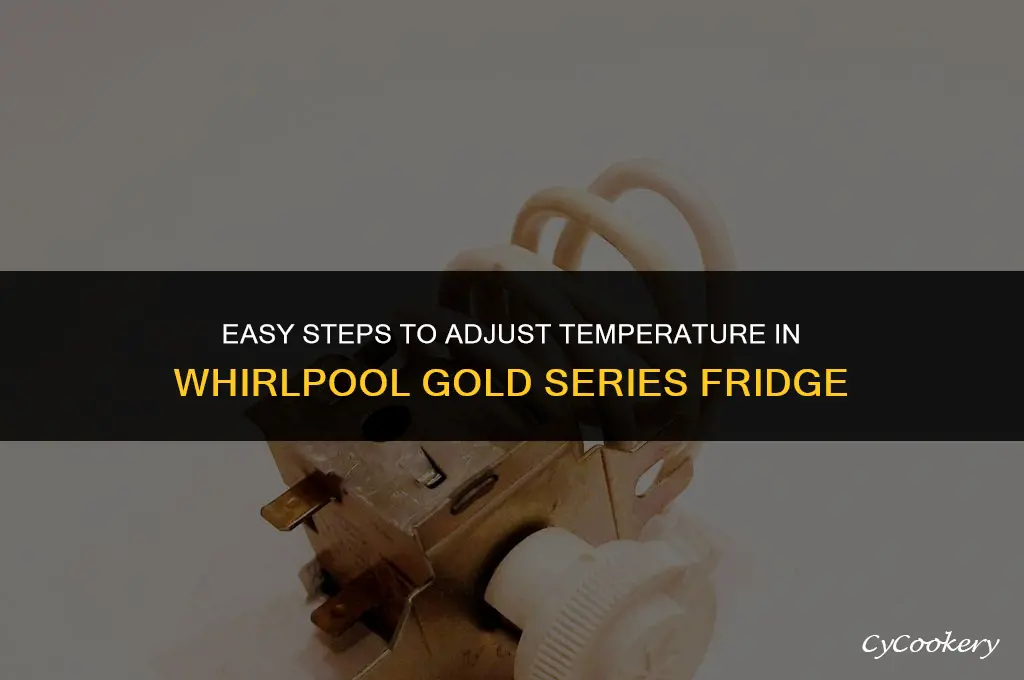 how to change temp in whirlpool gold series refrigerator