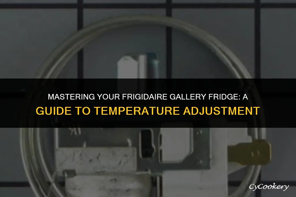 how to change temperature on frigidaire gallery refrigerator