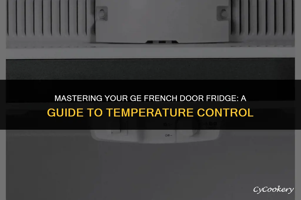 how to change temperature on ge french door refrigerator