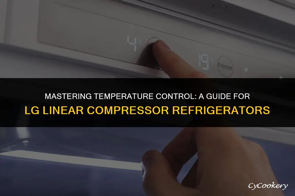 how to change temperature on lg linear compressor refrigerator
