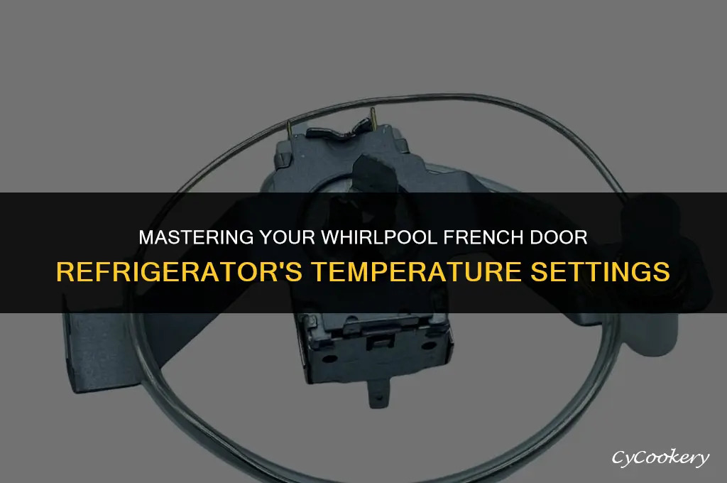 how to change temperature on whirlpool french door refrigerator
