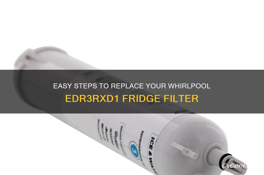 how to change whirlpool refrigerator filter edr3rxd1