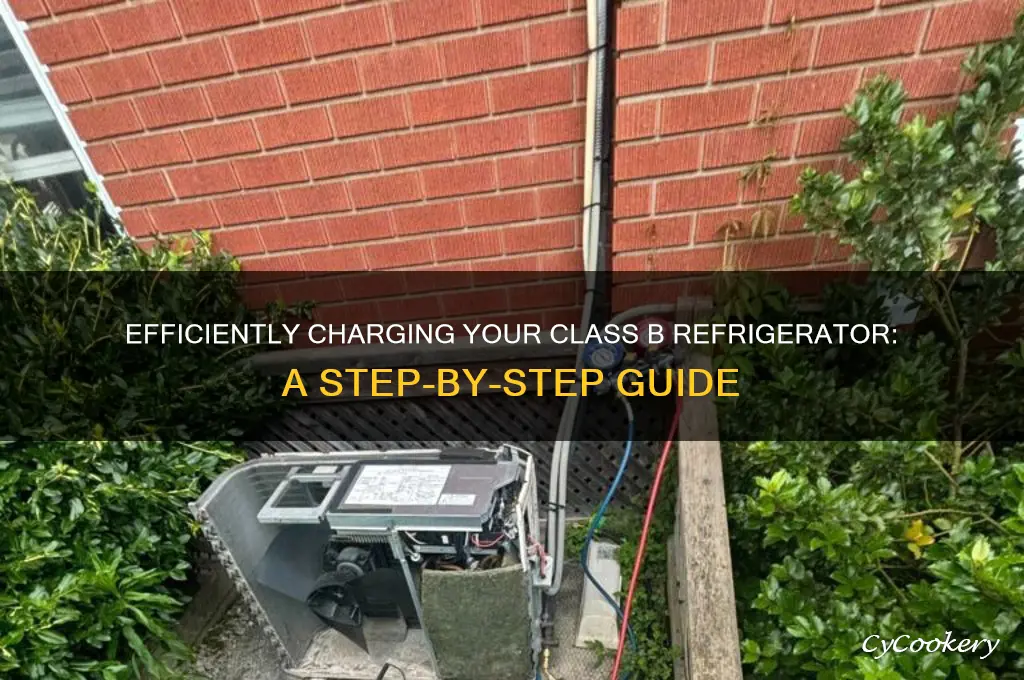 how to charge a class b refrigerator