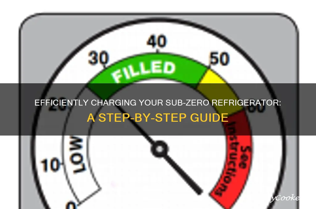 how to charge a sub zero refrigerator