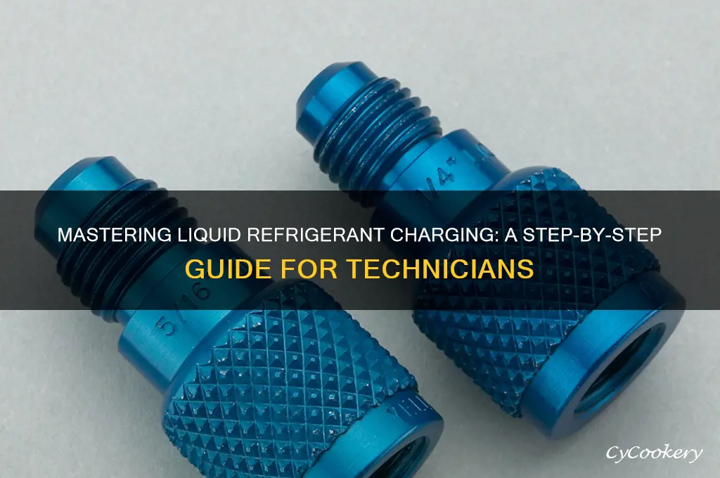 how to charge refrigerant as a liquid