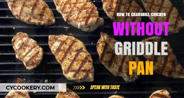 Chargrilled Chicken: No Griddle, No Problem!