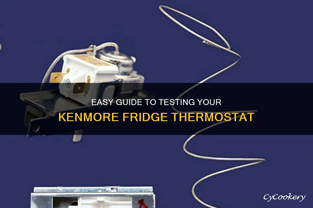 how to check a kenmore refrigerator thermostat