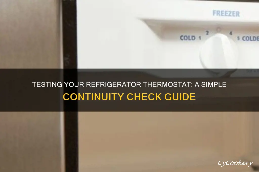 how to check continuity on refrigerator thermostat