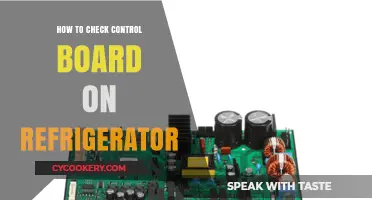Troubleshooting Your Fridge: A Step-by-Step Guide to Checking the Control Board