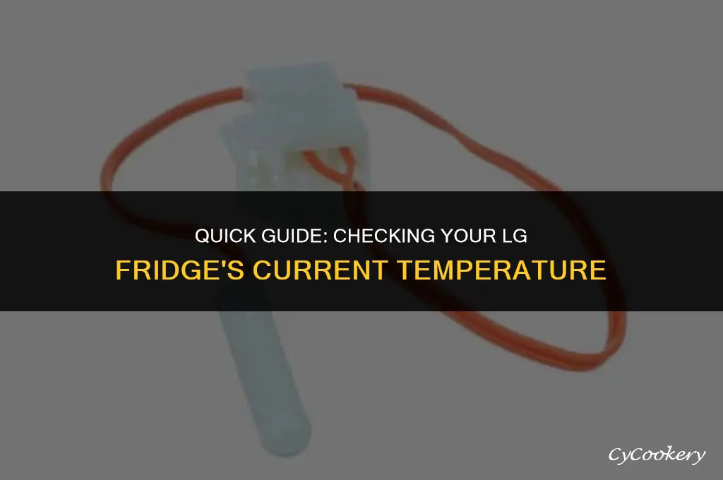 how to check current temperature on lg refrigerator
