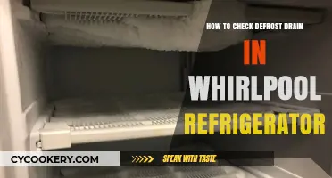 Troubleshooting Your Whirlpool Fridge: A Guide to Checking the Defrost Drain