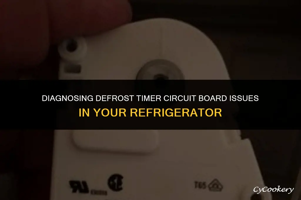 how to check defrost timer circuit board refrigerator