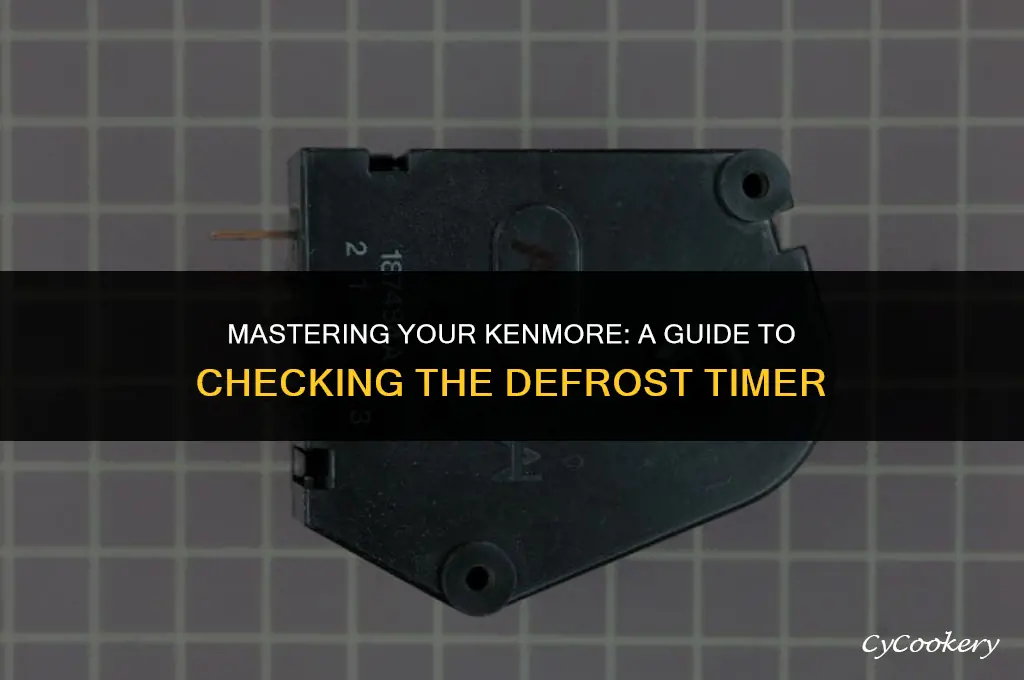 how to check defrost timer on kenmore refrigerator