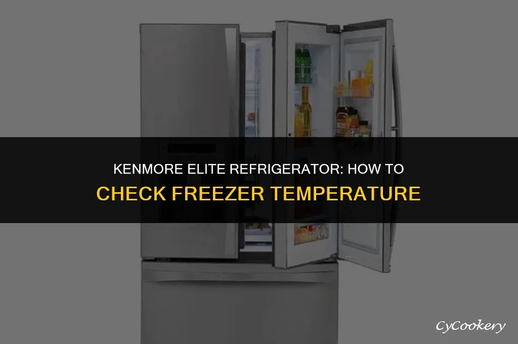 how to check freezer temperature kenmore elite refrigerator