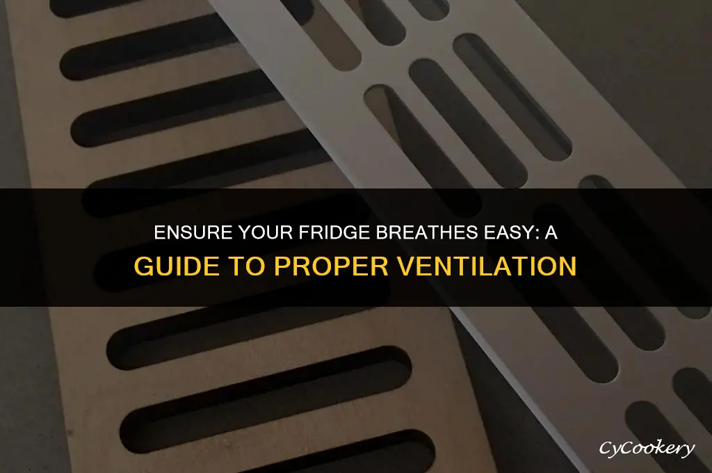 how to check if refrigerator has enough ventilation