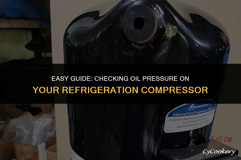 how to check oil pressure on refrigeration compressor