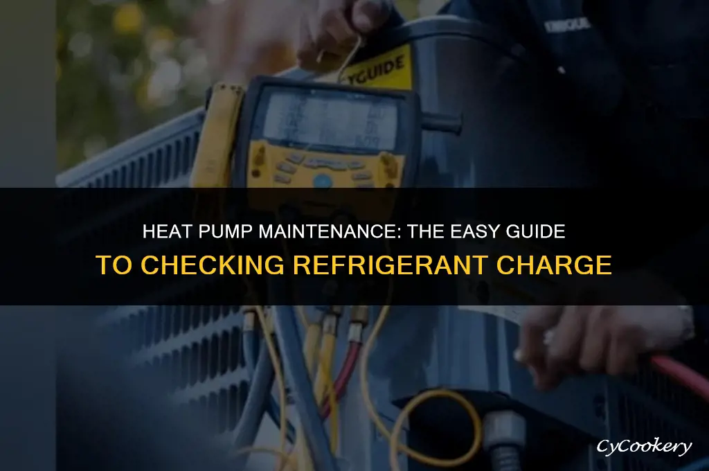 how to check refrigerant charge in heat pump