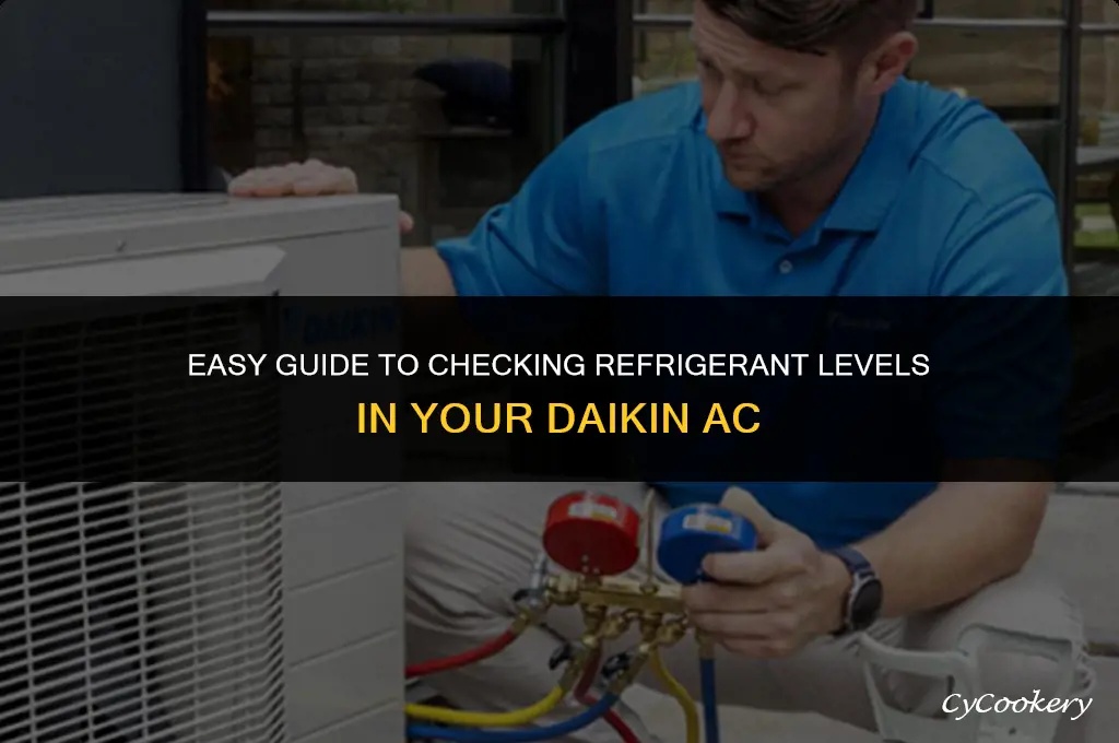 how to check refrigerant level in daikin ac