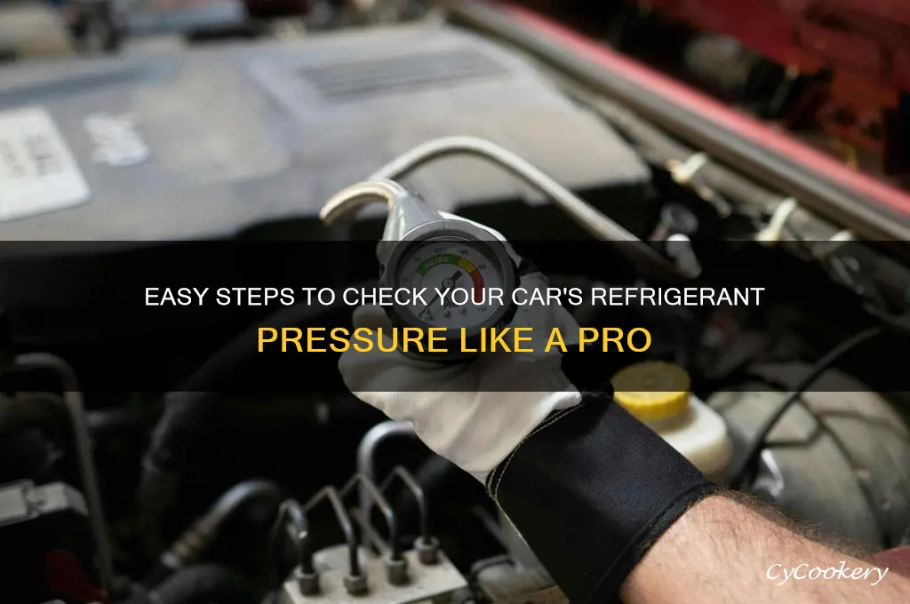 how to check refrigerant pressure in car