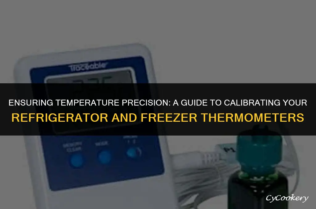 how to check refrigerator and freezer thermometers for accuracy