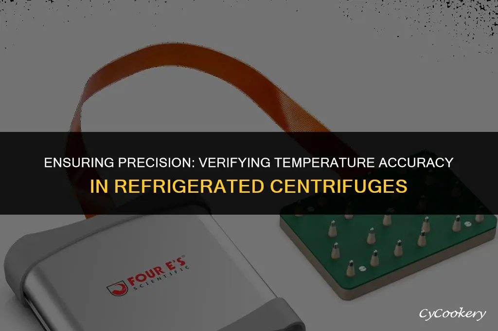 how to check temperature accuracy on a refrigerated centrifuge