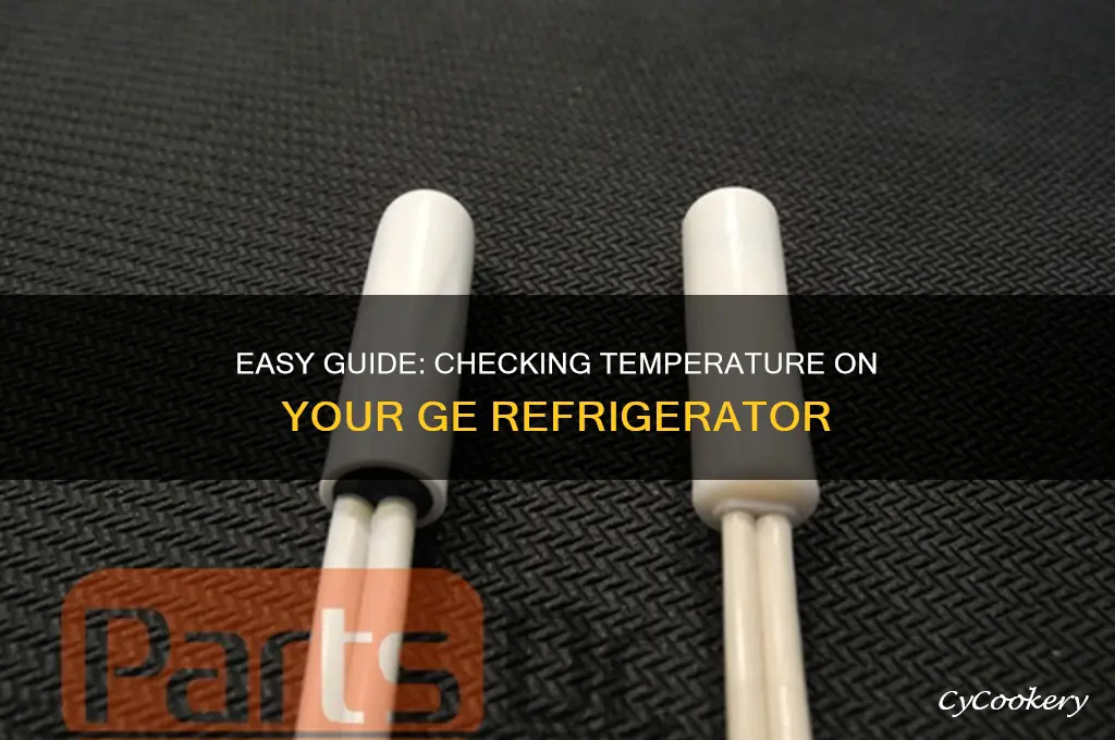 how to check temperature on ge refrigerator