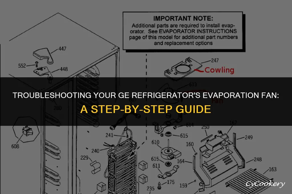 how to check the evaporation fan of ge refrigerator