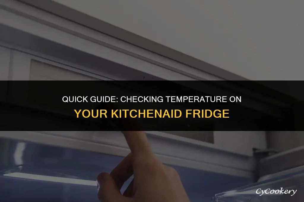 how to check the temperature on a kitchenaid refrigerator