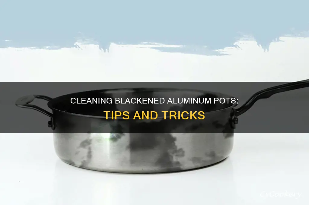 how to clean a blackened cooking aluminum pot