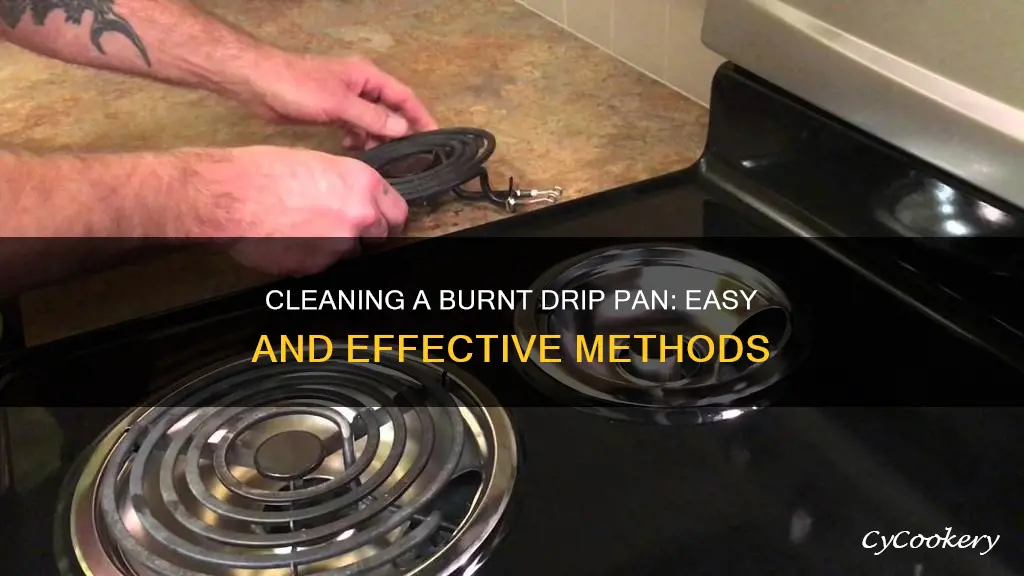 how to clean a burnt drip pan