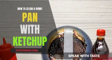 Ketchup: A Surprising Solution to Clean Your Burnt Pan