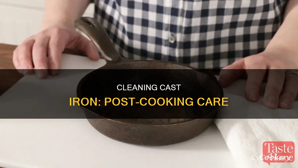 how to clean a cast iron pan after coooking