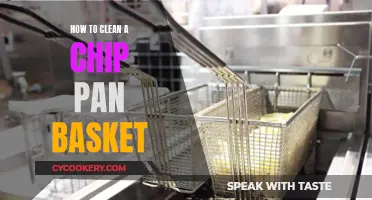 Cleaning a Chip Pan Basket: A Step-by-Step Guide