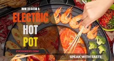 The Ultimate Guide to Cleaning Your Electric Hot Pot