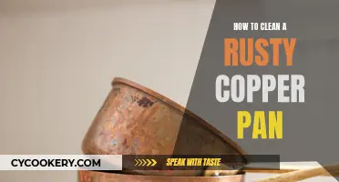 Cleaning Rusty Copper Pans: Tips and Tricks