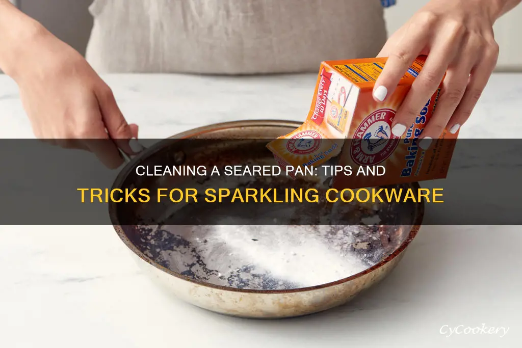 how to clean a seared pan