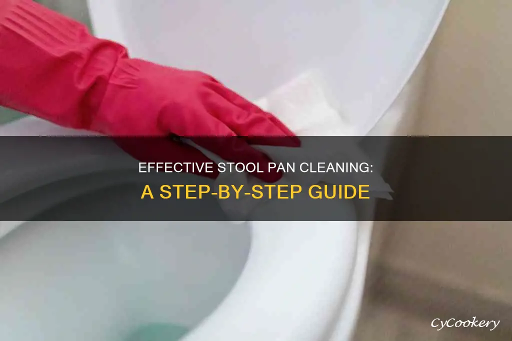 how to clean a stool pan