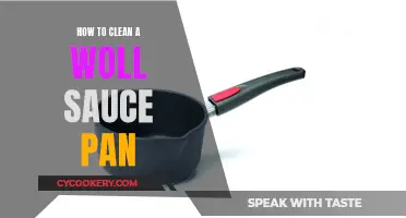 Effective Ways to Clean Your Woll Sauce Pan