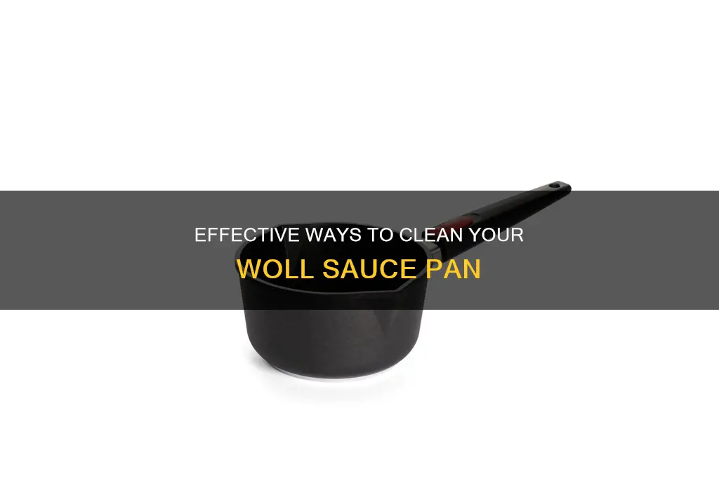 how to clean a woll sauce pan