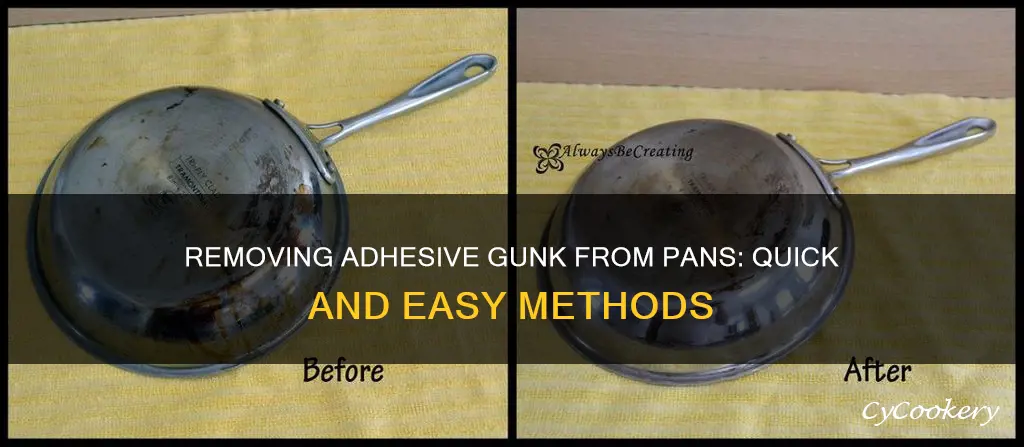 how to clean adhesive gunk off pan