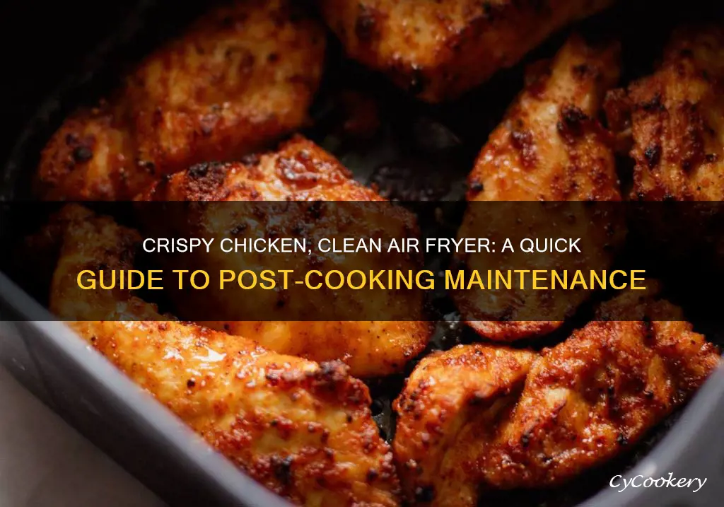 how to clean air fryer after cooking chicken