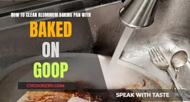 Cleaning Aluminum Baking Pans: Removing Stubborn Baked-on Goop