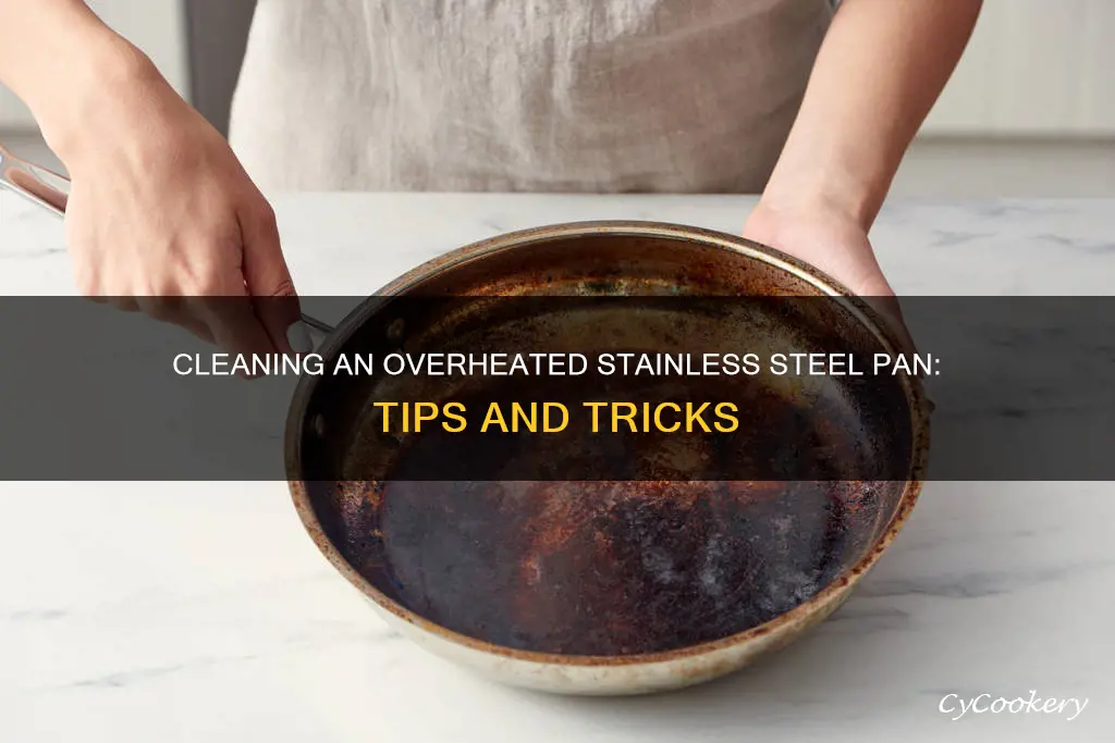 how to clean an overheated stainless steel pan