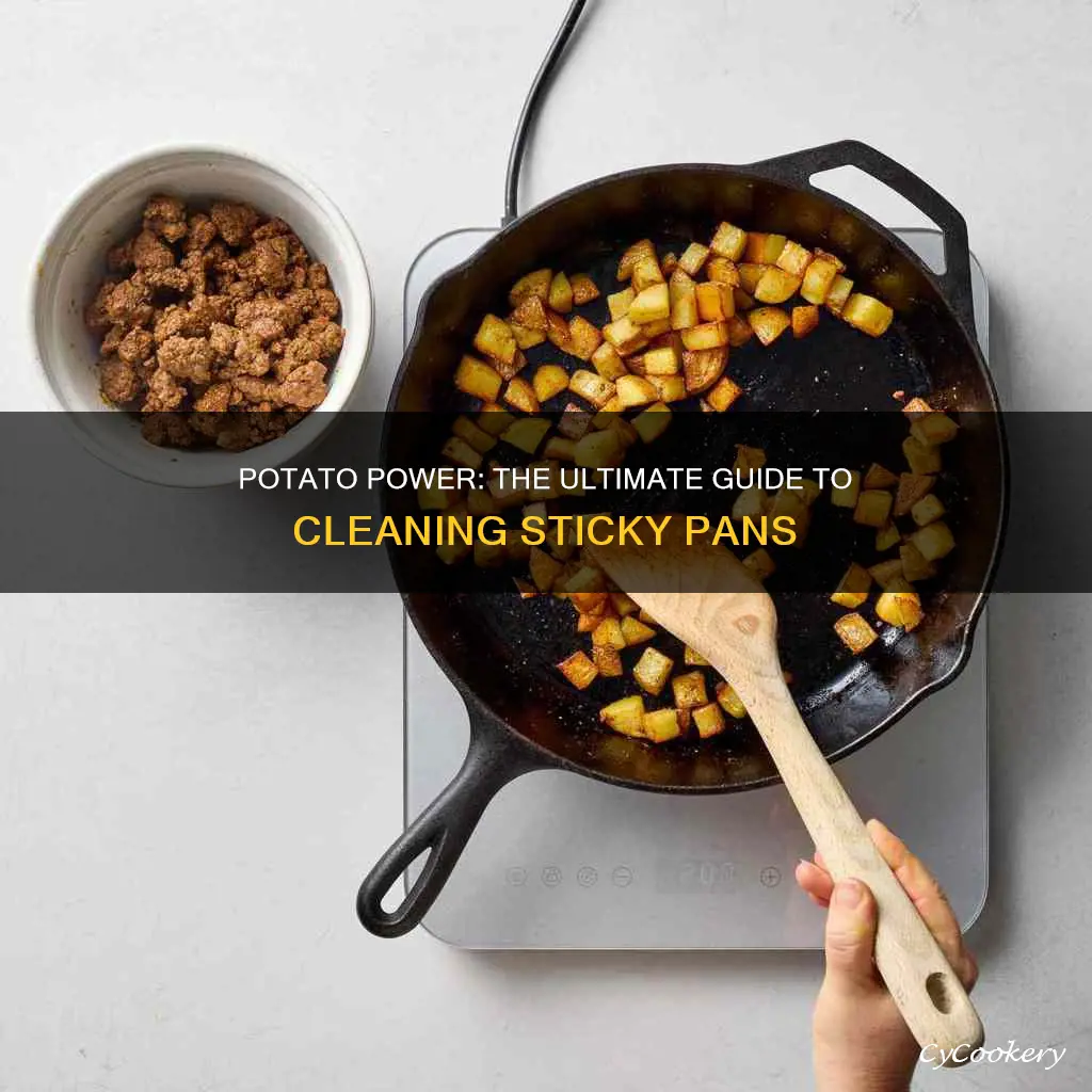 how to clean an sticky pan with potatoes